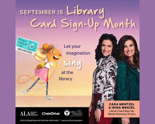 September is National Library Card Sign Up Month.