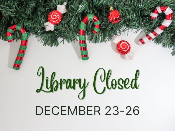Library Closed December 23-26